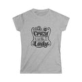 Women's Tee- Hide Your Crazy Act Like A Lady