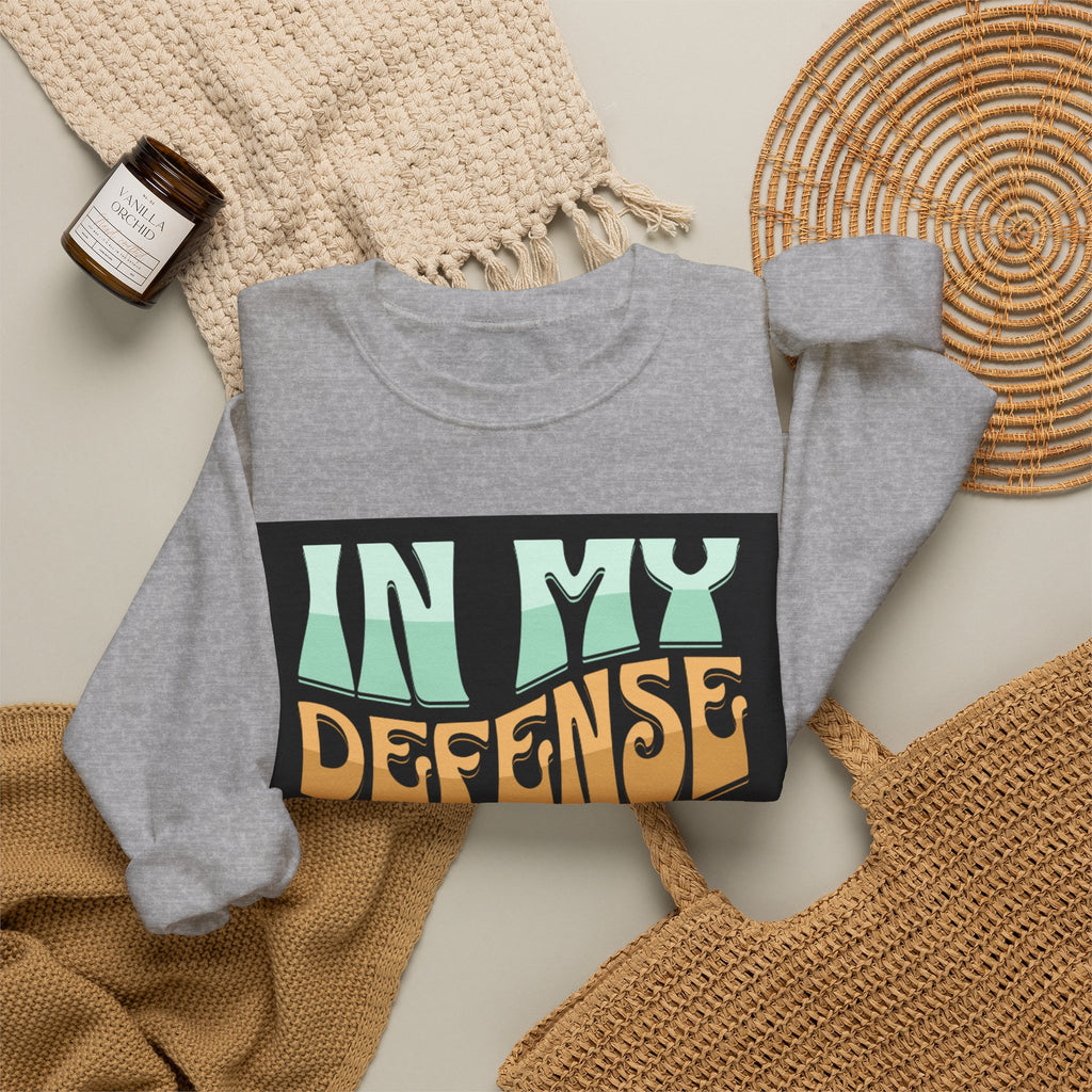 Coffee Sweatshirt — "In My Defense I Ran Out Of Coffee" Graphic Crewneck
